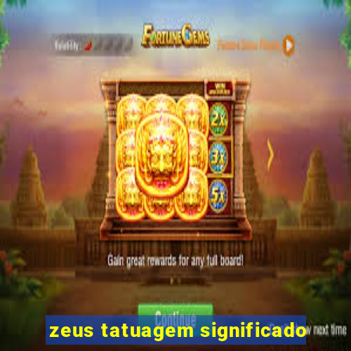 zeus tatuagem significado